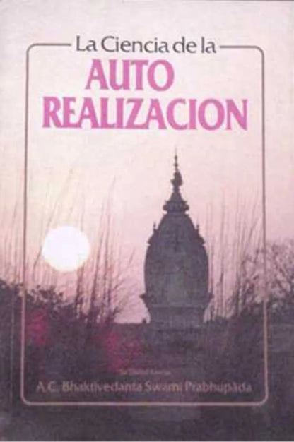 Libro usado en venta: La ciencia de la auto realizacion de A. C. Bhaktivedanta Swami Prabhupada; editorial Bhaktivedanta impreso en 1985.1