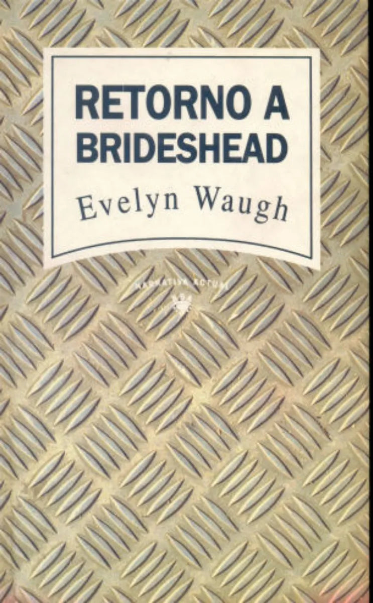 Libro usado en venta: Retorno a Brideshead de Evelyn Waugh; editorial RBA impreso en 1993 realizamos envios a todo el mundo.1