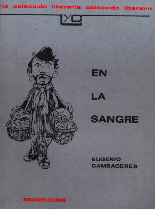 Libro usado en venta: En la sangre de Eugenio Cambaceres; editorial Colihue impreso en 1998 realizamos envios a todo el mundo.1