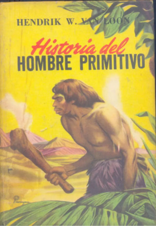 Libro usado en venta: Historia del hombre primitivo de Hendrik Willem Van Loon; editorial Acme realizamos envios a todo el mundo.1