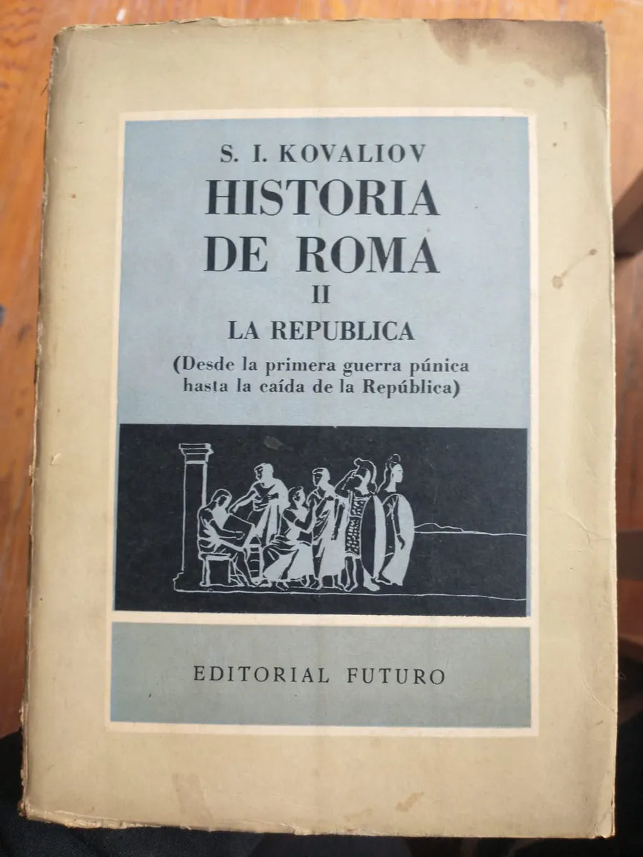 Libro usado en venta: Historia de Roma (Tomo 2) de S. I. Kovaliov; editorial Futuro impreso en 1959 realizamos envios a todo el mundo.1