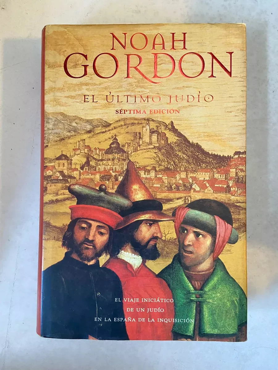 Libro usado en venta: El ultimo judio de Noah Gordon; editorial Ediciones B impreso en 2002 realizamos envios a todo el mundo.1
