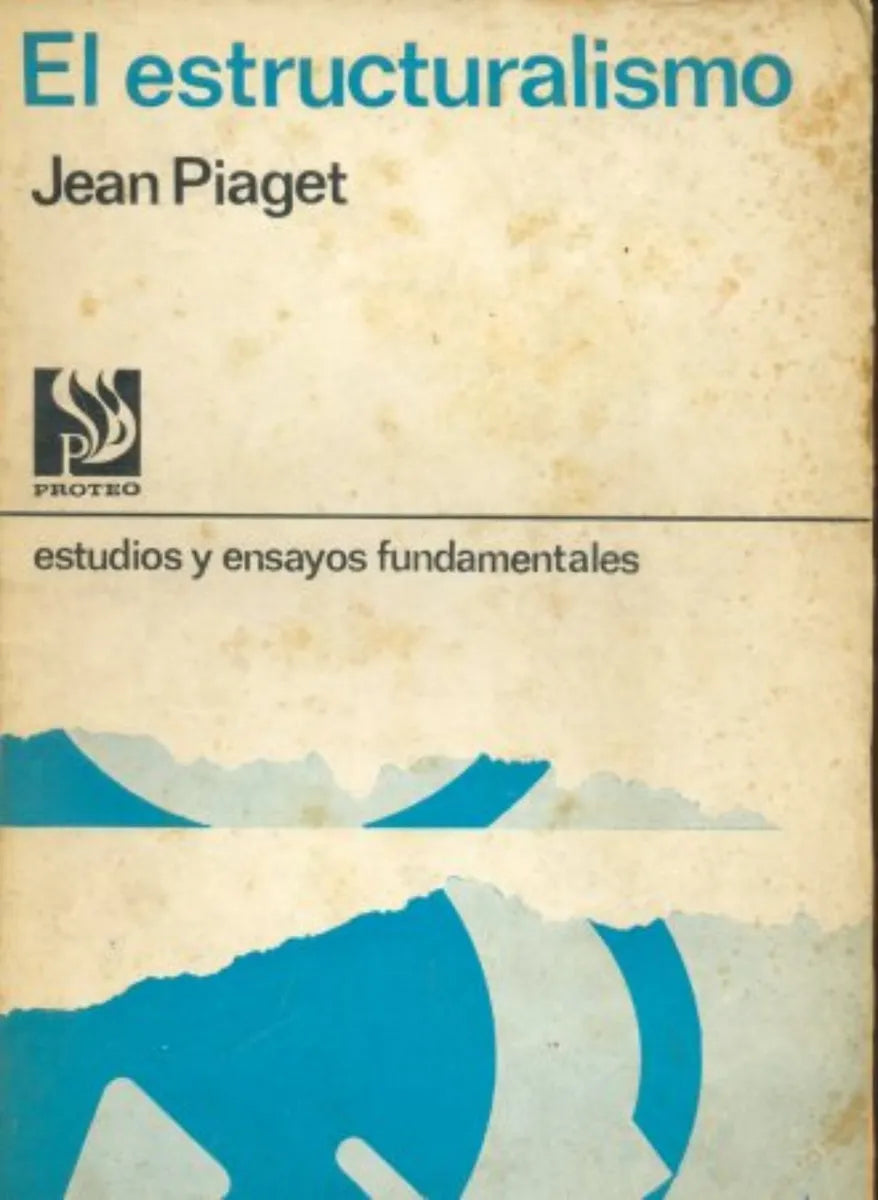 Libro usado en venta: El estructuralismo de Jean Piaget; editorial Proteo impreso en 1968 realizamos envios a todo el mundo.1