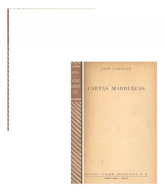 Libro usado en venta: Cartas marruecas de Jose Cadalso; editorial Espasa - Calpe impreso en 1952 realizamos envios a todo el mundo.1