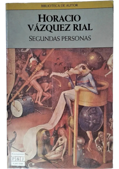 Libro usado en venta: Segundas personas de Horacio Vazquez Rial; editorial Plaza & Janes impreso en 1990 realizamos envios a todo el mundo.1