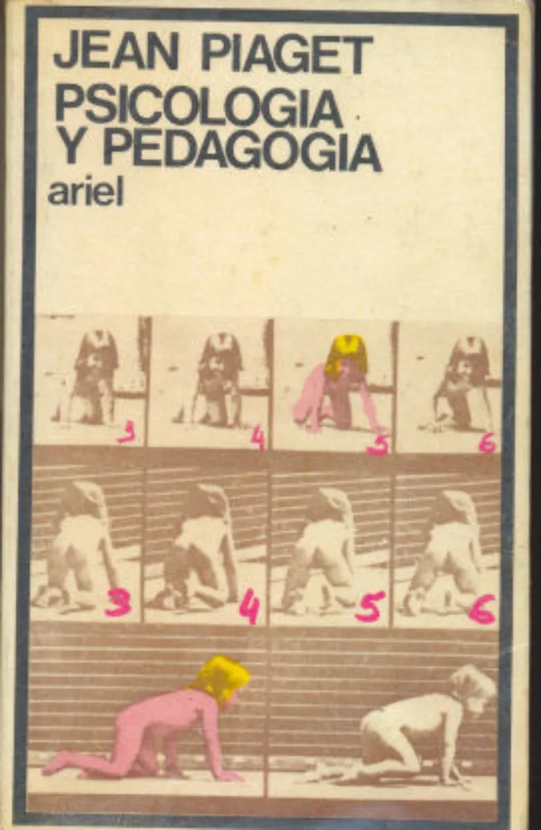 Libro usado en venta: Psicologia y pedagogia de Jean Piaget; editorial Ariel impreso en 1980 realizamos envios a todo el mundo.1