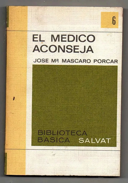 Libro usado en venta: El medico aconseja de J. M. Mascaro P; editorial Salvat impreso en 1969 realizamos envios a todo el mundo.1