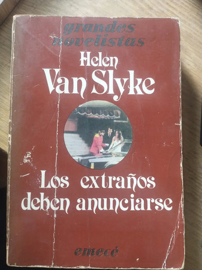 Libro usado en venta: Los extra?os deben anunciarse de Helen Van Slyke; editorial Emece impreso en 1981 realizamos envios a todo el mundo.1