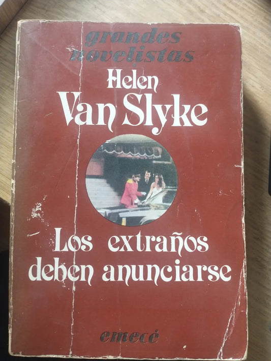 Libro usado en venta: Los extra?os deben anunciarse de Helen Van Slyke; editorial Emece impreso en 1981 realizamos envios a todo el mundo.1