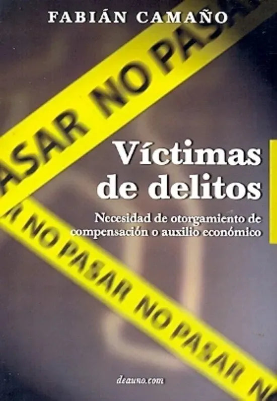Libro usado en venta: Victimas De Delitos de Fabian Antonio Camaño; editorial Deauno realizamos envios a todo el mundo.1