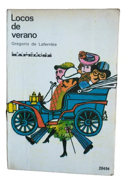 Locos de verano – Gregorio De Laferrere – Kapelusz – 1973 – Blanda