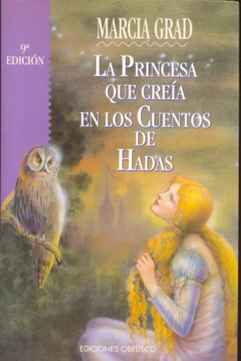 Libro usado en venta: La princesa que creia en los cuentos de hadas de Marcia Grad; editorial Obelisco impreso en 1999 envios a todo el mundo.1