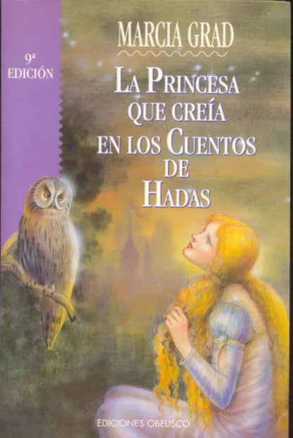 Libro usado en venta: La princesa que creia en los cuentos de hadas de Marcia Grad; editorial Obelisco impreso en 1999 envios a todo el mundo.1
