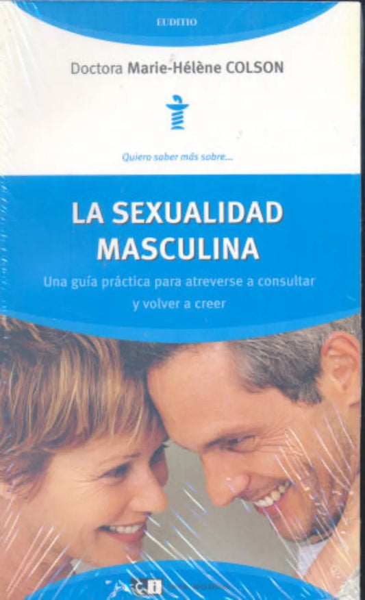 Libro usado en venta: La sexualidad masculina de Marie Helene Colson; editorial Ci Capital Intelectual impreso en 2009 envios a todo el mundo.1