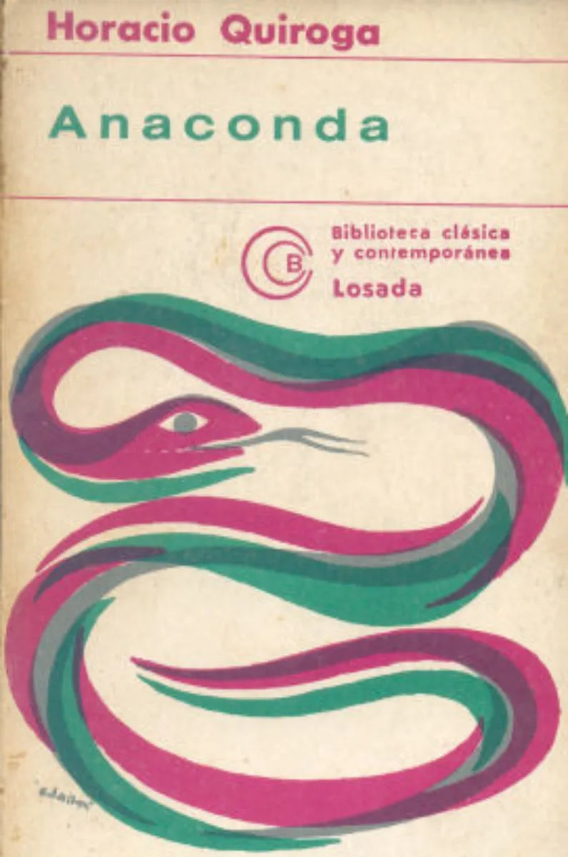 Libro usado en venta: Anaconda de Horacio Quiroga; editorial Losada impreso en 1977 realizamos envios a todo el mundo.1