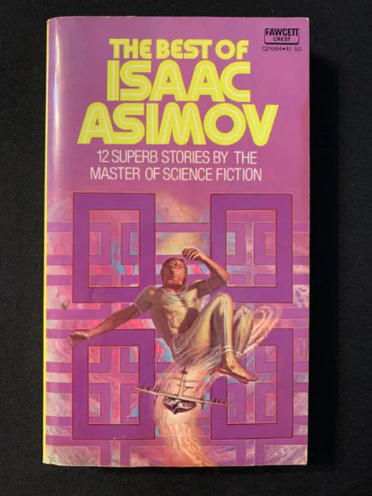 Libro usado en venta: The best of Isaac Assimov - 12 Superb stories by the master of scince fiction de Isaac Asimov; Fawcett impreso en 1976.1