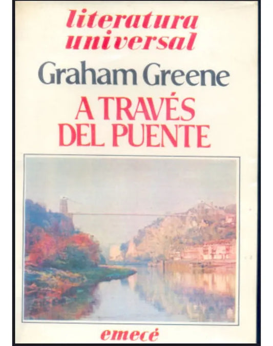 Libro usado en venta: A traves del puente de Graham Greene; editorial Emece impreso en 1951 realizamos envios a todo el mundo.1
