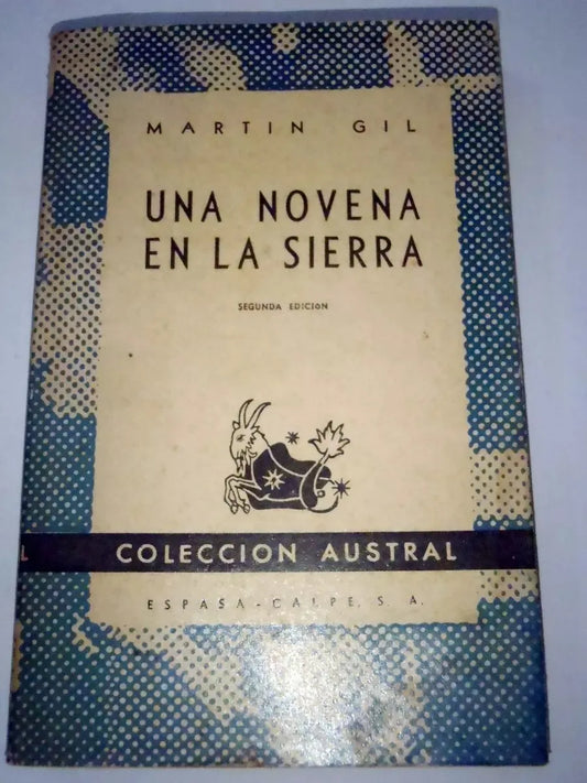 Libro usado en venta: Una novena en la sierra de Martin Gil; editorial Espasa - Calpe impreso en 1947 realizamos envios a todo el mundo.1