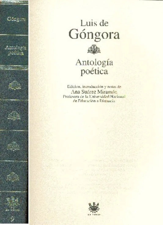 Libro usado en venta: Antologia poetica (Tapa dura) de Luis de Gongora; editorial RBA impreso en 1994 realizamos envios a todo el mundo.1