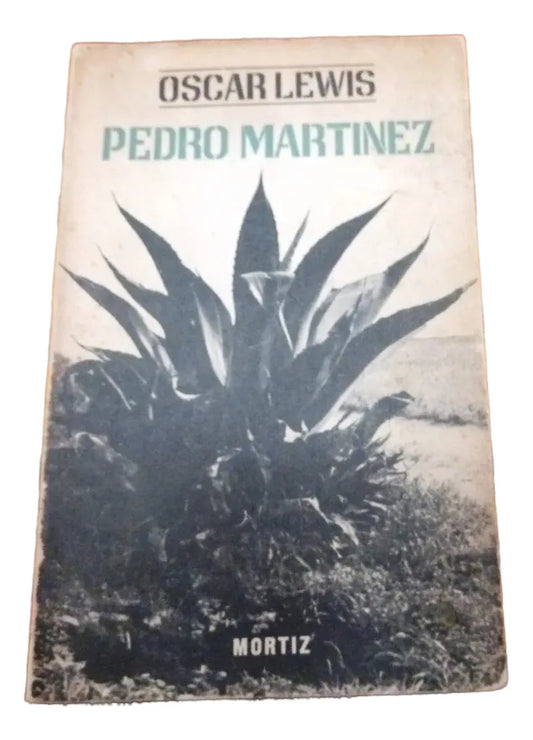 Libro usado en venta: Pedro Martinez de Oscar Lewis; editorial Joaquin Mortiz impreso en 1966 realizamos envios a todo el mundo.1