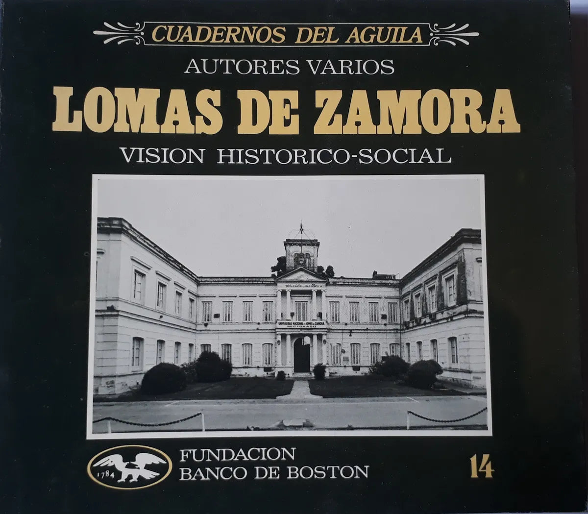 Libro usado en venta: Lomas de Zamora - Vol. 14; editorial Fundacion Banco de Boston impreso en 1990 realizamos envios a todo el mundo.1