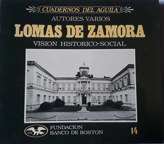 Libro usado en venta: Lomas de Zamora - Vol. 14; editorial Fundacion Banco de Boston impreso en 1990 realizamos envios a todo el mundo.1