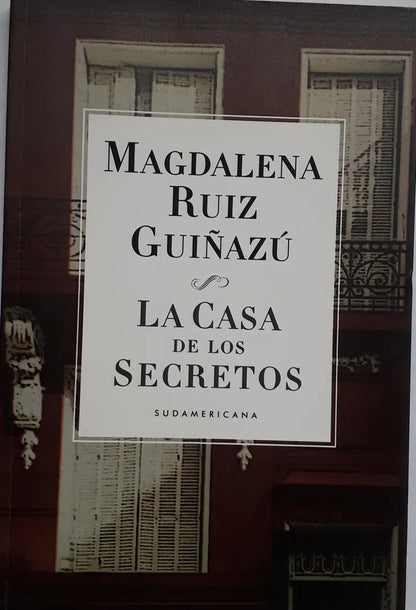 Libro usado en venta: La casa de los secretos de Magdalena Ruiz Guinazu; editorial Sudamericana impreso en 2011 realizamos envios a todo el mundo.1