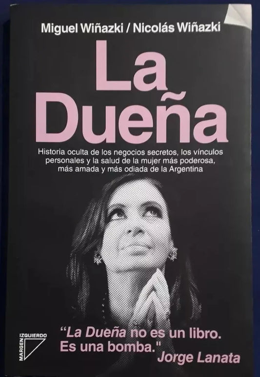 Libro usado en venta: La due?a de Miguel Wiñazki - Nicolas Wiñazki; editorial Margen Izquierdo impreso en 2013 realizamos envios a todo el mundo.1