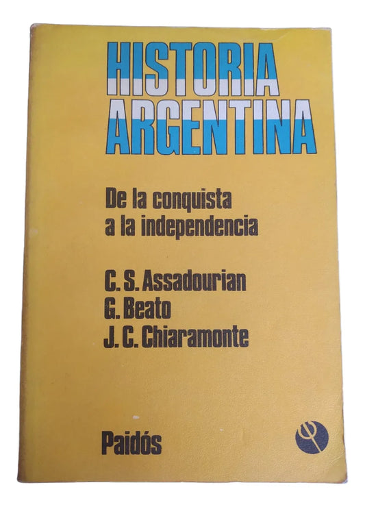 Libro usado en venta: 2 - De la conquista a la independencia de Carlos Assadourian - Beato - Jose Carlos Chiaramonte; Paidos impreso en 19851.1