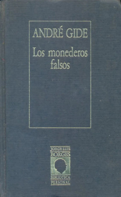 Libro usado en venta: Los monederos falsos de Andre Gide; editorial Hyspamerica impreso en 1985 realizamos envios a todo el mundo.1