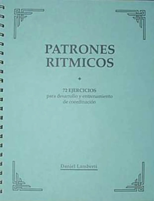 Libro usado en venta: Patrones ritmicos de Daniel Lamberti; editorial Ediciones del Autor impreso en 1997 realizamos envios a todo el mundo.1
