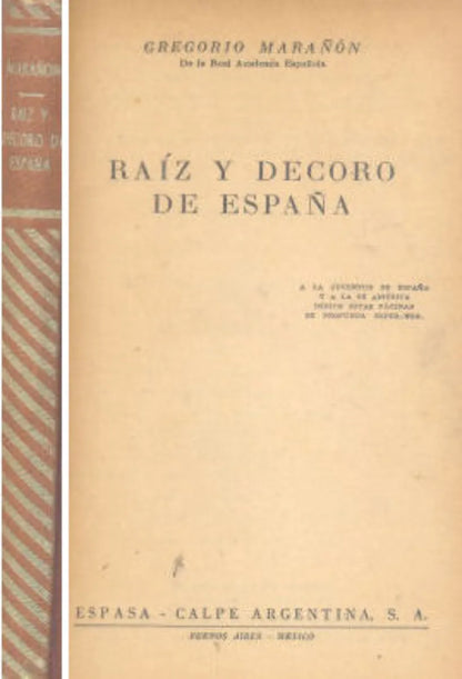 Libro usado en venta: Raiz y decoro de espa?a de Gregorio Marañon; editorial Espasa - Calpe impreso en 1952 realizamos envios a todo el mundo.1