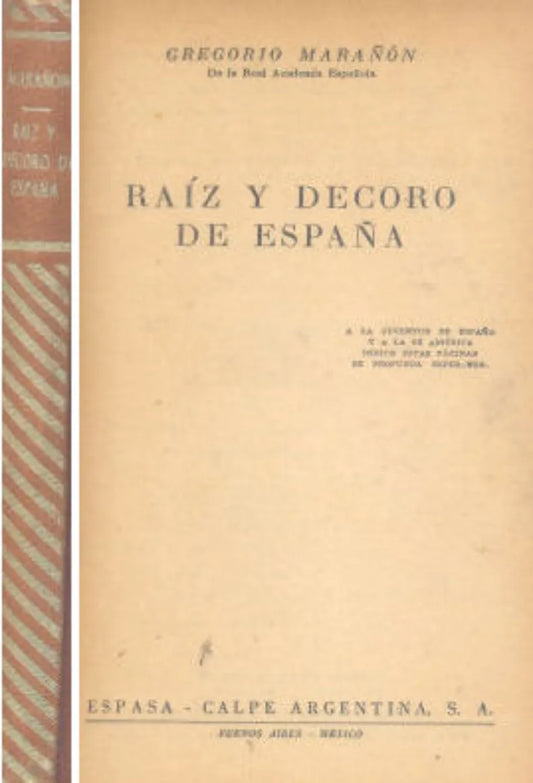 Libro usado en venta: Raiz y decoro de espa?a de Gregorio Marañon; editorial Espasa - Calpe impreso en 1952 realizamos envios a todo el mundo.1