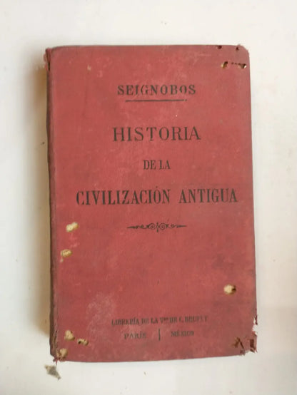 Libro usado en venta: Historia de la civilizacion antigua de C. Seignobos; editorial Libreria de la Vda de Ch. Bouret envios a todo el mundo.1