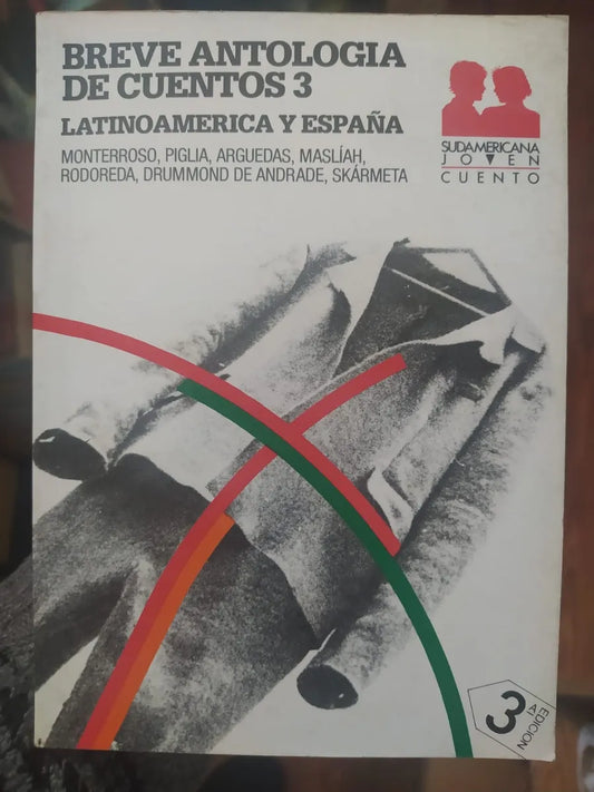 Breve Antologia de cuentos 3 – Autores Varios – Sudamericana – 1994 – Blanda