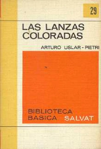 Libro usado en venta: Las lanzas coloradas de Arturo Uslar Pietri; editorial Salvat impreso en 1970 realizamos envios a todo el mundo.1
