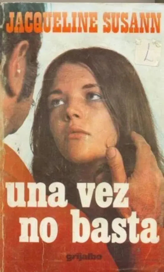 Libro usado en venta: Una vez no basta de Jacqueline Susann; editorial Grijalbo impreso en 1974 realizamos envios a todo el mundo.1