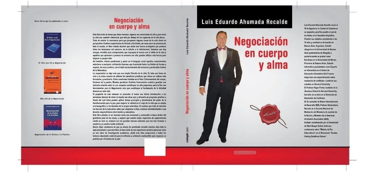 Libro usado en venta: Negociacion en cuerpo y alma de Luis Eduardo Ahumada Recalde; editorial Elaleph impreso en 2012 envios a todo el mundo.1