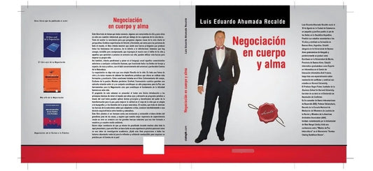 Libro usado en venta: Negociacion en cuerpo y alma de Luis Eduardo Ahumada Recalde; editorial Elaleph impreso en 2012 envios a todo el mundo.1