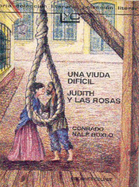 Libro usado en venta: Una viuda dificil - Judith y las rosas de Conrado Nale Roxlo; editorial Colihue impreso en 1995 envios a todo el mundo.1