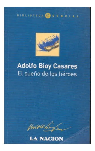 Libro usado en venta: El sue?o de los heroes de Adolfo Bioy Casares; editorial Emece impreso en 2005 realizamos envios a todo el mundo.1