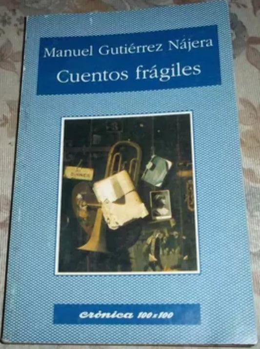 Libro usado en venta: Cuentos fragiles de Manuel Gutierrez Najera; editorial Nuevo Siglo impreso en 1994 realizamos envios a todo el mundo.1