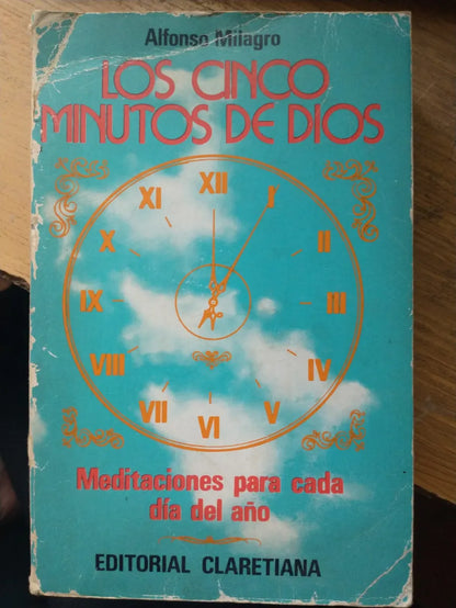 Libro usado en venta: Los cinco minutos de Dios de Alfonso Milagro (Misionero Claretiano); editorial Claretiana impreso en 1981 envios a todo el mundo.1