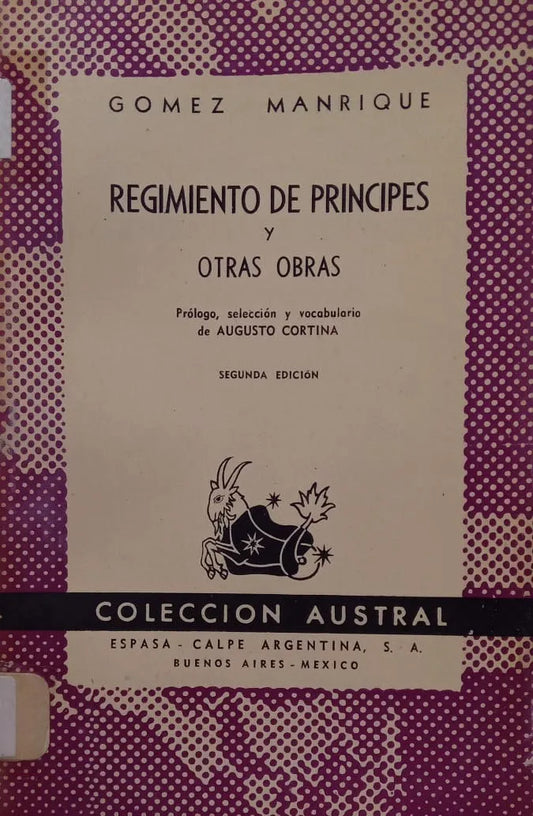 Libro usado en venta: Regimiento de principes y otras obras de Gomez Manrique; editorial Espasa - Calpe impreso en 1947 envios a todo el mundo.1