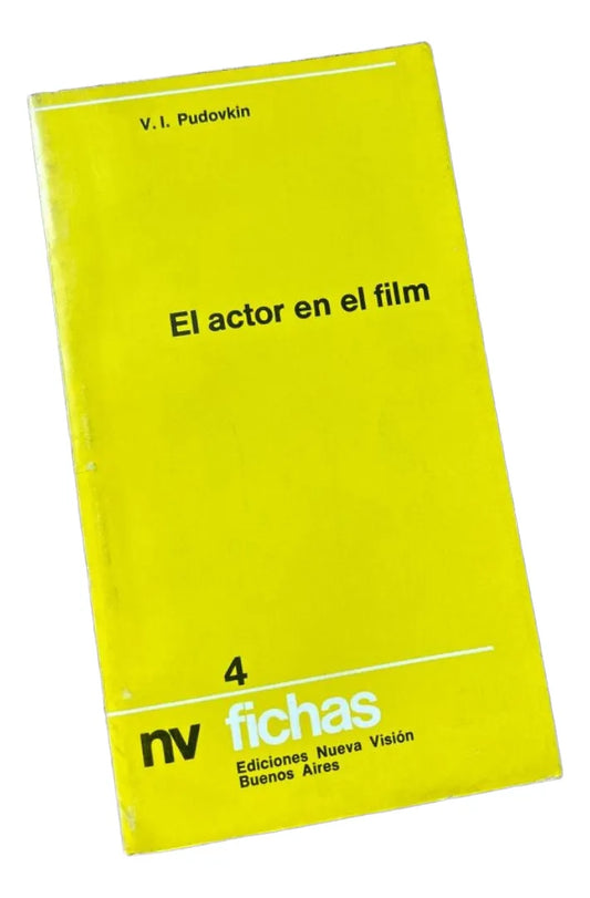 Libro usado en venta: El actor en el film de Vsevolod I. Pudovkin; editorial Nueva Vision impreso en 1972 realizamos envios a todo el mundo.1