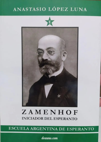 Libro usado en venta: Zamenhof iniciador del esperanto de Anastasio Lopez Luna; editorial Deauno impreso en 2012 realizamos envios a todo el mundo.1