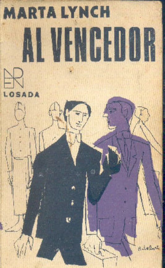 Libro usado en venta: Al vencedor de Marta Lynch; editorial Losada impreso en 1971 realizamos envios a todo el mundo.1