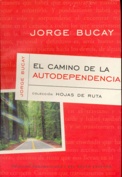 Libro usado en venta: El camino de la autodependencia de Jorge Bucay; editorial Sudamericana impreso en 2000 realizamos envios a todo el mundo.1