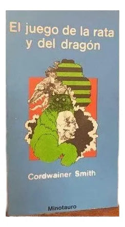 Libro usado en venta: El juego de la rata y del dragon de Cordwainer Smith; editorial Minotauro impreso en 1973 realizamos envios a todo el mundo.1