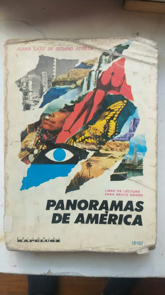 Libro usado en venta: Panoramas de America - Libro de lectura para sexto grado de Juana Caso de Sedano Acosta; editorial Kapelusz impreso en 1978.1